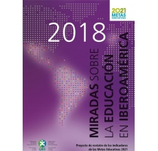 Informe Miradas 2018. Proyecto de revisión de los indicadores de las Metas Educativas 2021